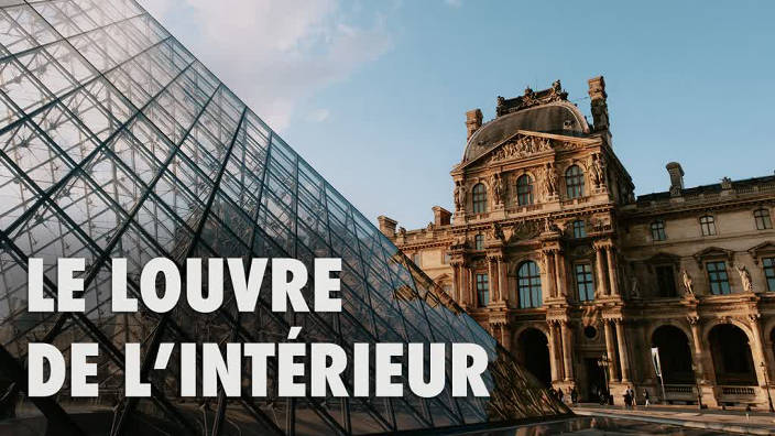 Le Louvre de l’intérieur